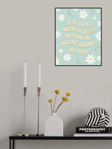 Be Patient Poster och Canvastavla