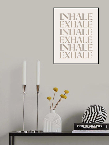 Inhale Exhale Poster och Canvastavla