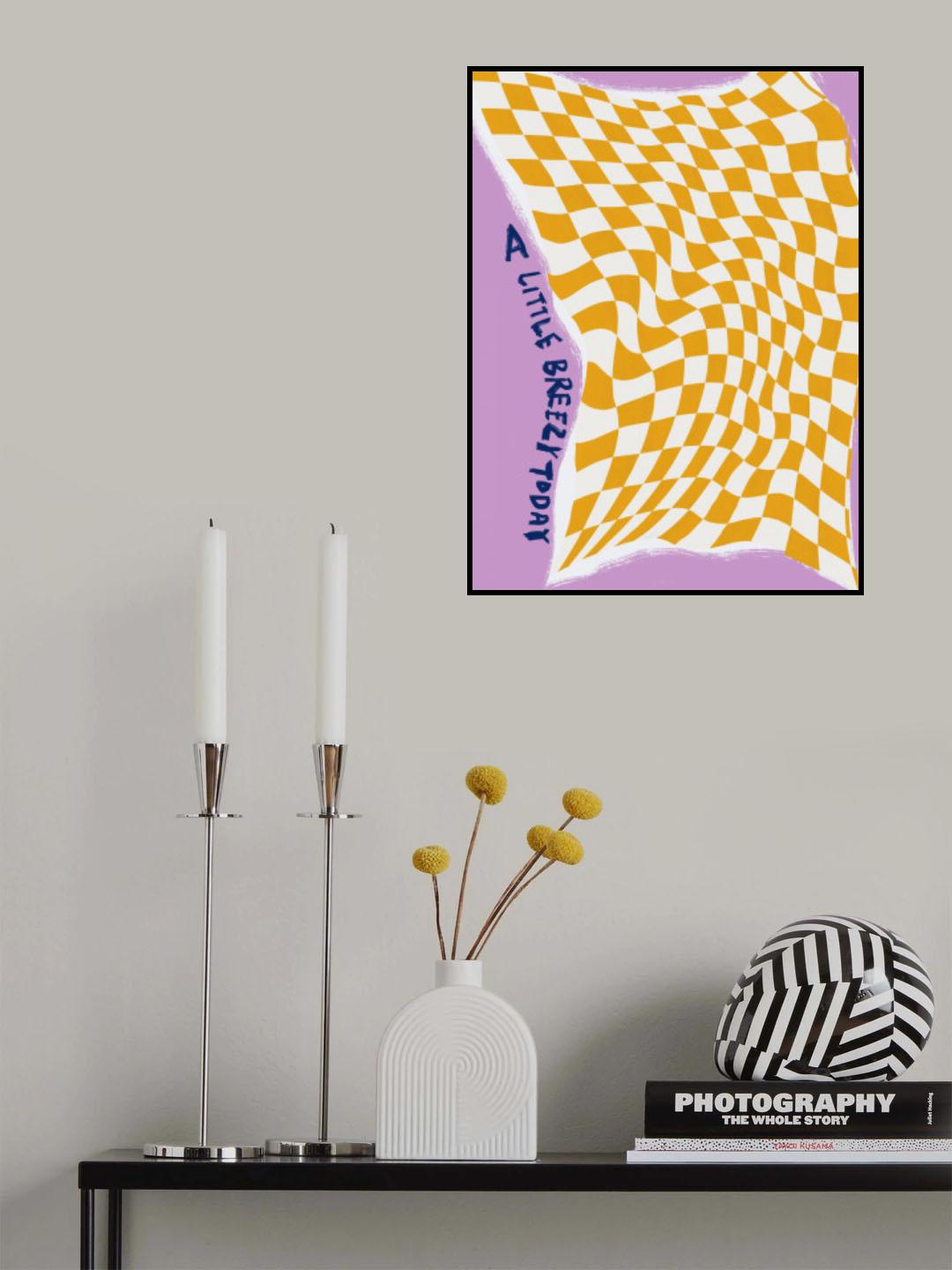 A Little Breezy Today Poster och Canvastavla