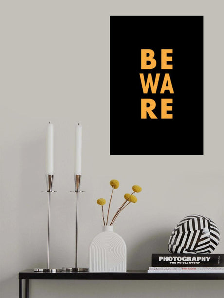 Beware Poster och Canvastavla