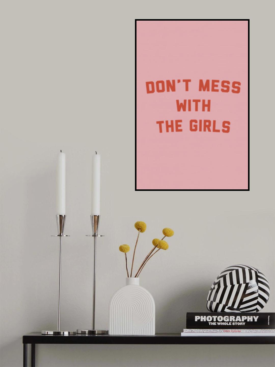 Dont Mess With the Girls Poster och Canvastavla
