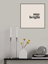 Stay bright Poster och Canvastavla
