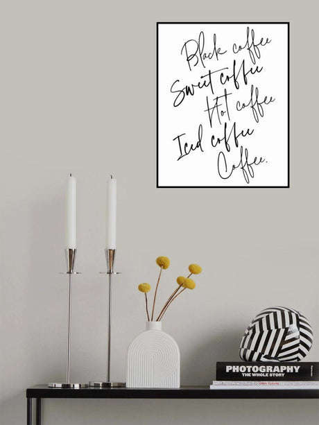 Just coffee Poster och Canvastavla
