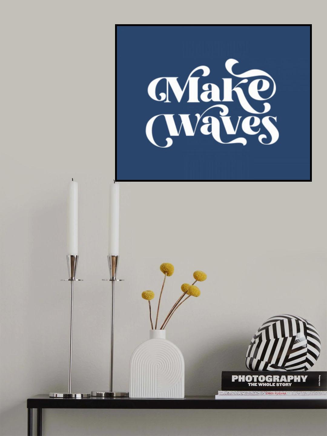 Make Waves Poster och Canvastavla