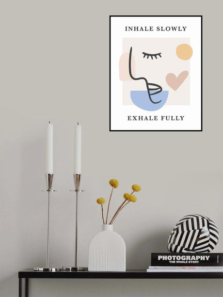 Inhale Slow Poster och Canvastavla