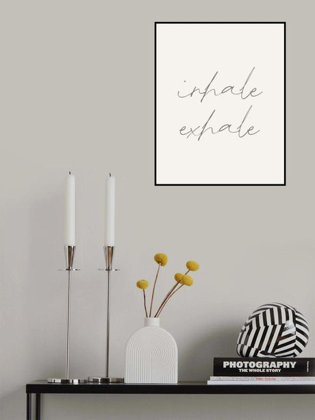 Inhale Exhale Poster och Canvastavla