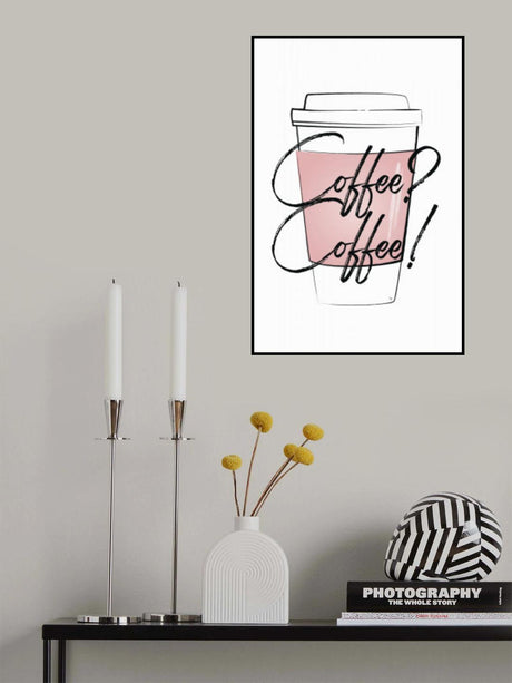 Coffee? Coffee! Poster och Canvastavla