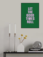 Good Times Poster och Canvastavla