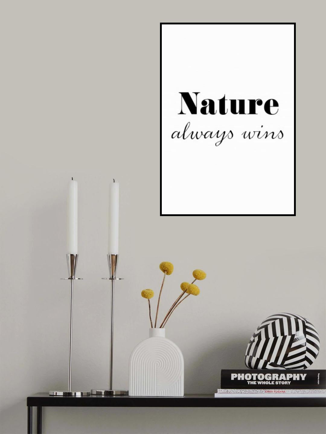 Nature always wins Poster och Canvastavla