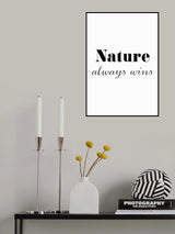 Nature always wins Poster och Canvastavla