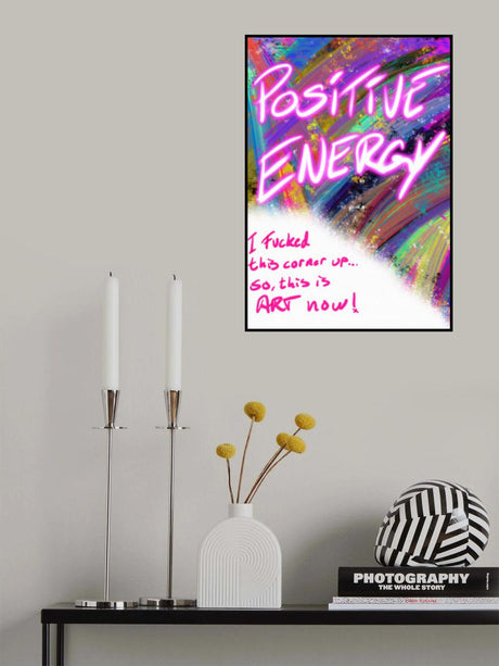 Positive Energy Poster och Canvastavla