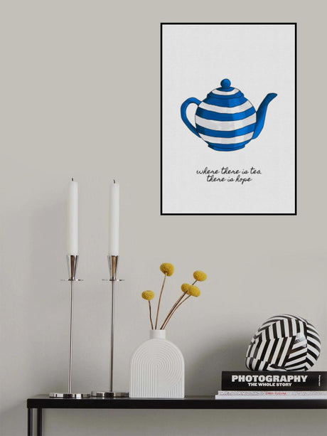 Where There Is Tea Poster och Canvastavla