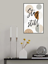 Stay Still Poster och Canvastavla