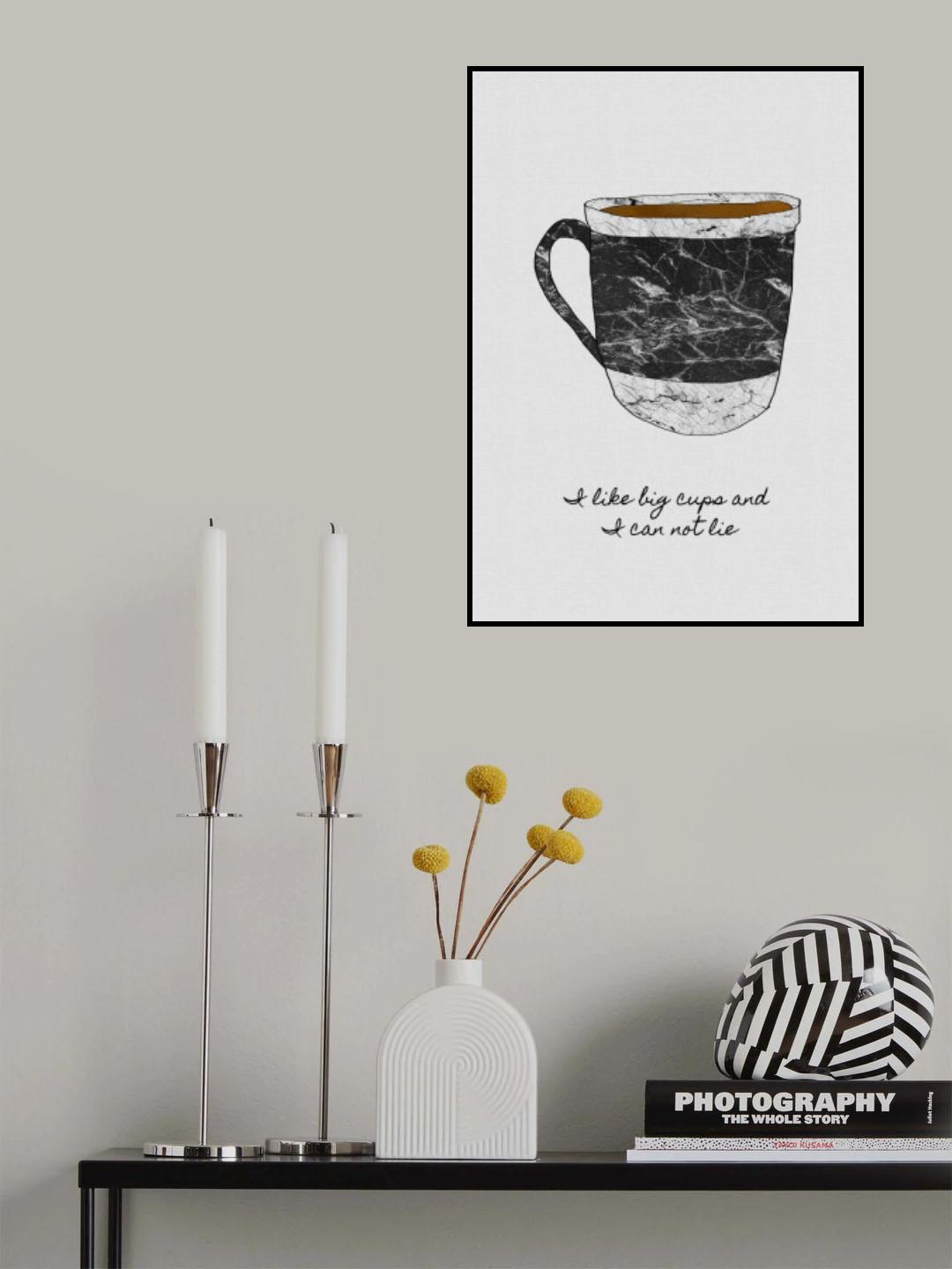 I Like Big Cups Poster och Canvastavla