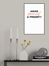 Make yourself a priority Poster och Canvastavla