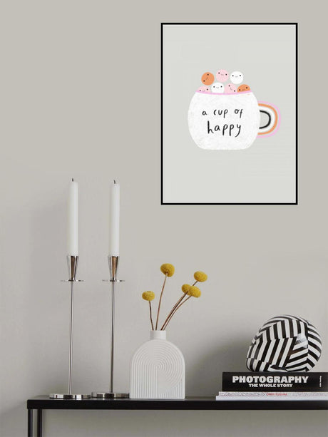 A Cup of Happy Poster och Canvastavla