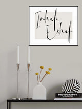 Inhale Exhale Poster och Canvastavla