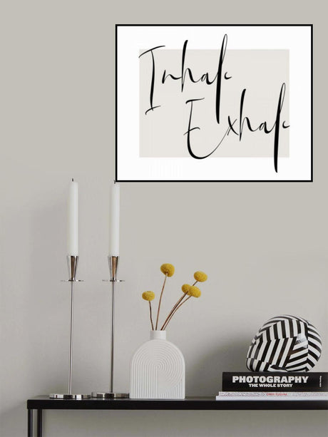 Inhale Exhale Poster och Canvastavla