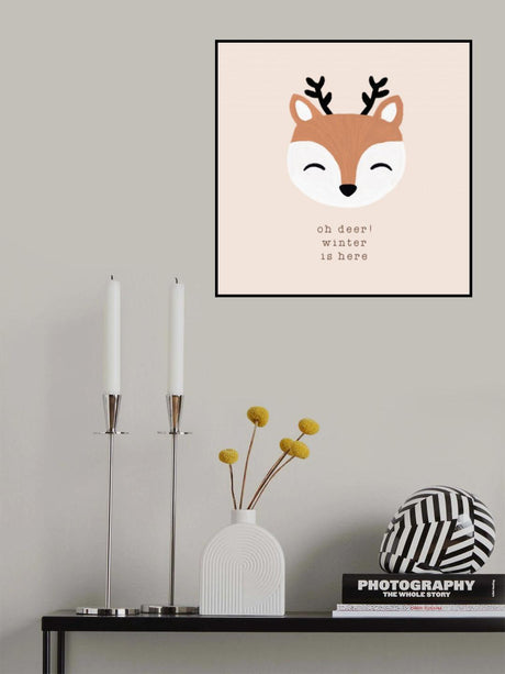 Oh Deer Winter Is Here Poster och Canvastavla