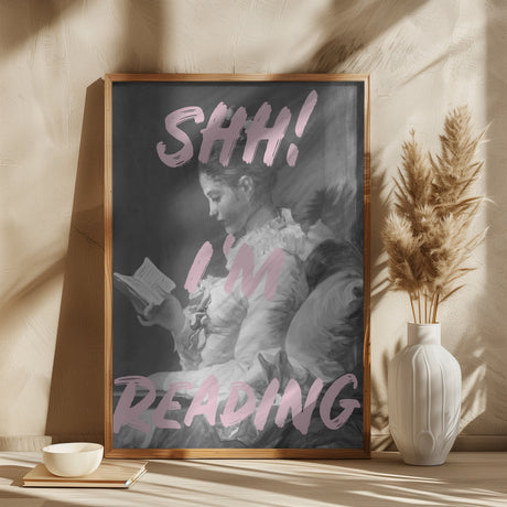 Shh I'm Reading Poster och Canvastavla
