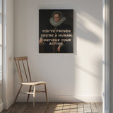 You've proven you're a human. Continue your action. Poster och Canvastavla