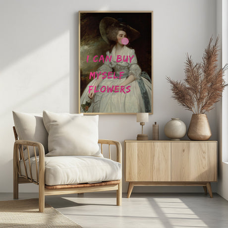 I Can Buy Myself Flowers Poster och Canvastavla